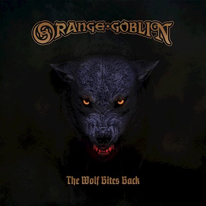 Orange Goblin-"The Wolf Bites Back" Limited Color Vinyl.