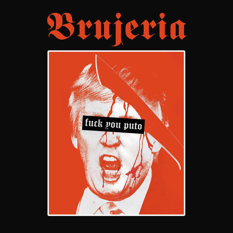 Brujeria-“Viva Presidente Trump!”  Official Bootleg 7”
