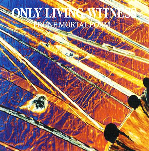 Only Living Witness-"Prone Mortal Form" Purple/Orange Split Colored Vinyl, gatefold, limited to 1000, indie retail exclusive