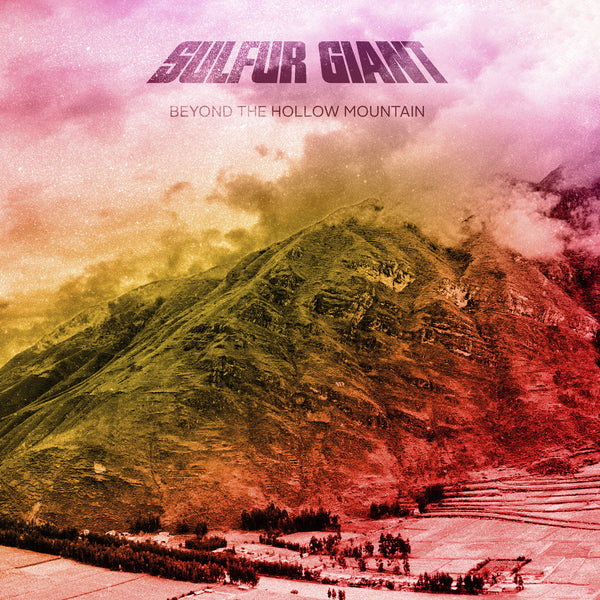 Sulfur Giant-"Beyond the Hollow Mountain" Sulfur Smoke Vinyl, Limited to 100