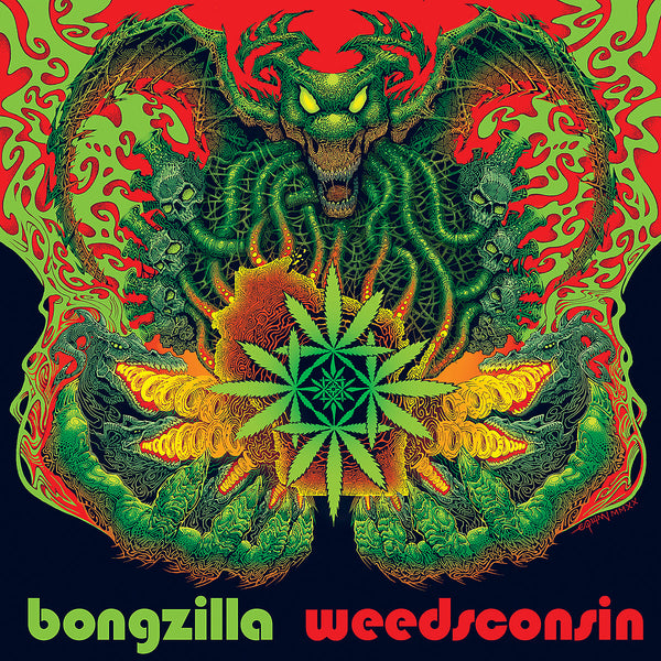 Bongzilla-"Weedsconsin" Half-Half Neon Yellow/Neon Green Vinyl or Transparent Splatter Red/Green Fluo Vinyl