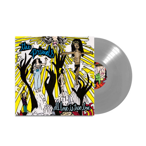 The Primals-“All Love is True Love” Silver Vinyl