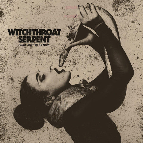 Witchthroat Serpent-"Swallow the Venom"